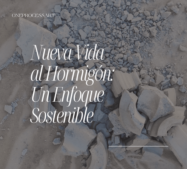 Un enfoque sostenible: nueva vida al hormigón