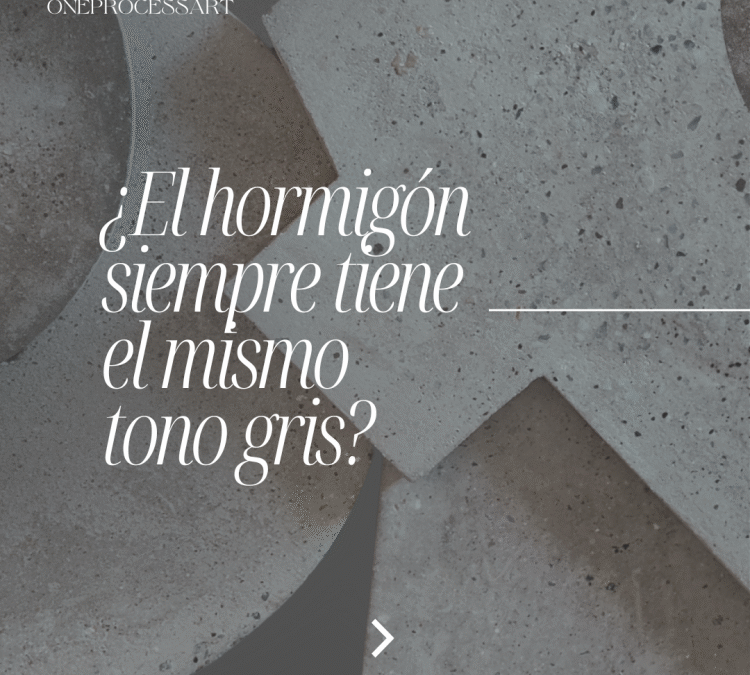 ¿El hormigón siempre tiene el mismo tono gris?
